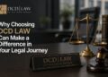 Why Choosing DCD LAW Can Make a Difference in Your Legal Journey